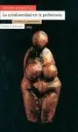 Cotidianeidad en la Prehistoria, la. La Vida y Su Sostenimiento