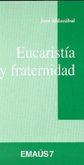Eucaristã?Â­a y Fraternidad
