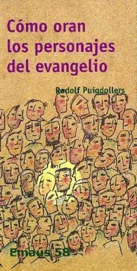 Cã?Â³Mo Oran los Personajes del Evangelio