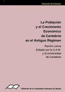 Poblacion y el Crecimiento Economico de Cantabria en el Antiguo Regimen, la