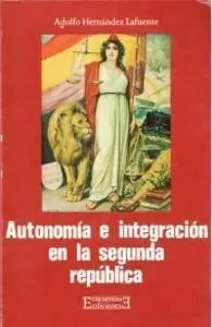 Autonomã?Â¡A e Integraciã?Â³N en la Segunda Repã?Âºblica