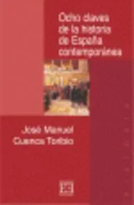 Ocho Claves de la Historia de Espaã?Â±A Contemporã?Â¡Nea