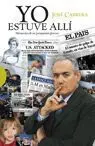 Yo Estuve Alli. Memorias de un Psiquiatra Forense