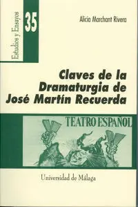 Claves de la Dramaturgia de Josã?Â© Martã?Â­n Recuerda