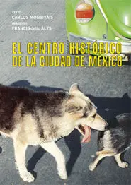 El Centro Histã?Â³Rico de la Ciudad de Mã?Â©Xico