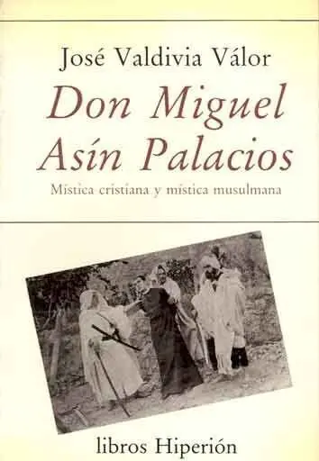 Don Miguel Asín Palacios