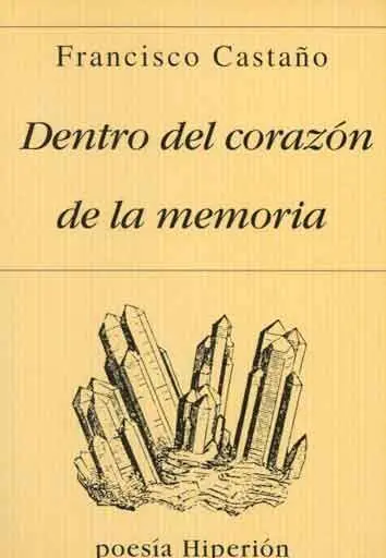 Dentro del Corazón de la Memoria