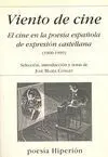 *** Viento de Cine. el Cine en la Poesia Española Expresion Castellana