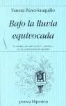 Bajo la Lluvia Equivocada