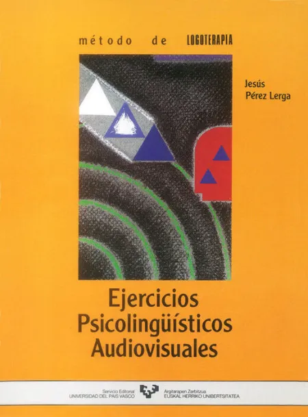 MãÂ©Todo de Logoterapia. Ejercicios PsicolingãÂ¼ÃÂ­sticos Audiovisuales