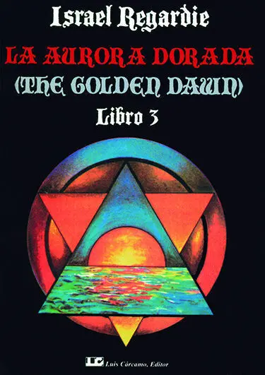 La Aurora Dorada. Tomo 3