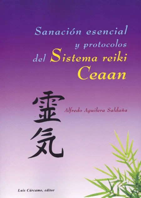 Sanaciã?Â³N Esencial y Protocolos del Sistema Reiki Ceaan