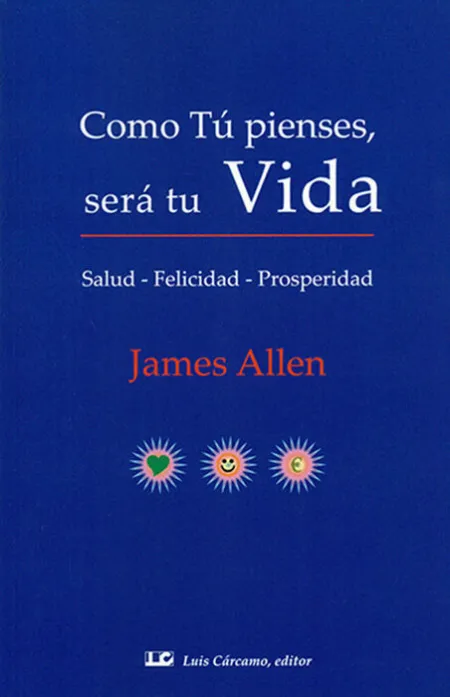 Como tú Pienses, Será tu Vida