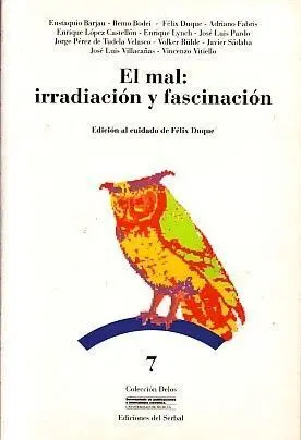 El Mal: Irradiaciã?Â³N y Fascinaciã?Â³N