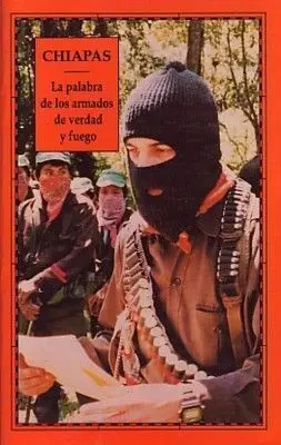 Chiapas: la Palabra de los Armados de Verdad y Fuego (2 Volã?Âºmenes)