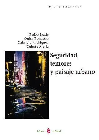 Seguridad, Temores y Paisaje Urbano