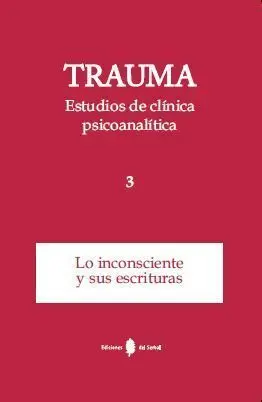 Trauma-3. Estudios de Clã?Â­nica Psicoanalã?Â­tica