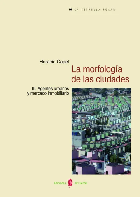 La Morfologã?Â­a de las Ciudades. Tomo Iii