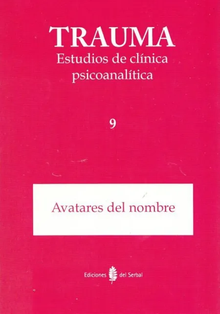 Trauma 9 Estudios de Clinica Psicoanalitica