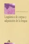 Lingã¼Ã­stica de Corpus y Adquisiciã³N de la Lengua