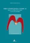 Isbd Consolidada y Marc 21. Manual Practico para C