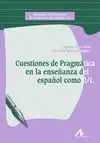 Cuestiones de Pragmatica en Enseñanza Español Como 2/L