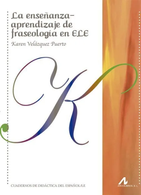 La Enseñanza-Aprendizaje de Fraseologia en Ele