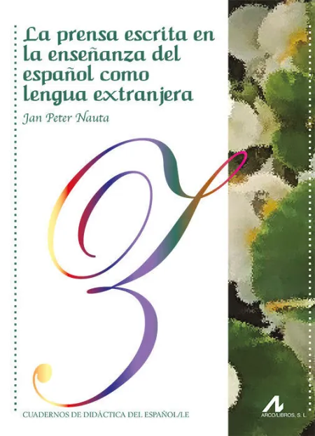 La Prensa Escrita en la Enseã?Â±Anza del Espaã?Â±Ol Como Lengua Extranjera