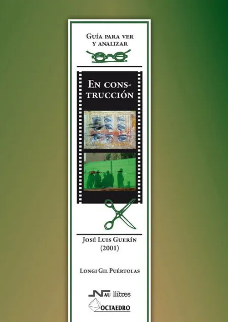 Guã?Â­a para Ver y Analizar : en Construcciã?Â³N. Josã?Â© Luis Guerã?Â­n (2001)