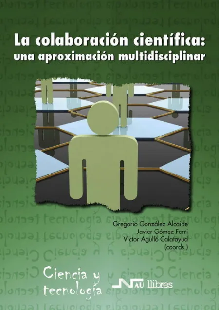 La Colaboraciã?Â³N Cientã?Â­fica: una Aproximaciã?Â³N Multidisciplinar
