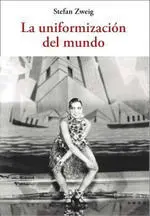 La Uniformización del Mundo