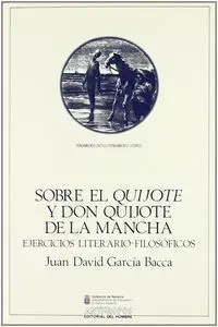 Sobre el Quijote y Don Quijote de la Mancha