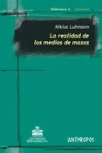 Realidad de los Medios de Masas,La