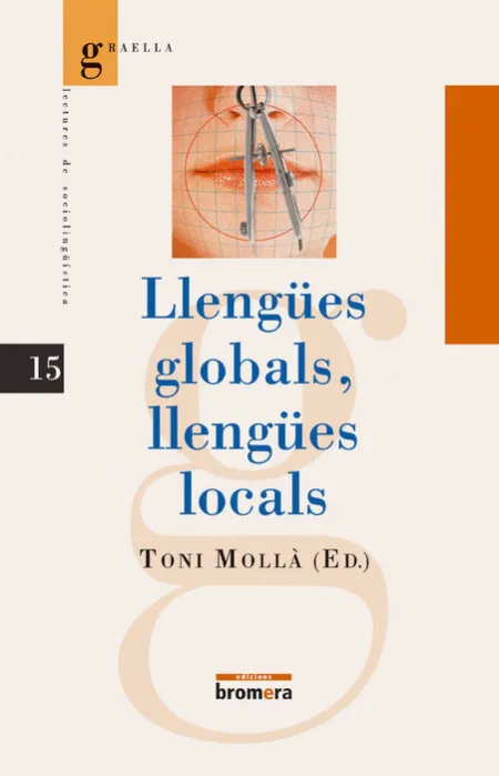Llengã?Â¼Es Globals, Llengã?Â¼Es Locals