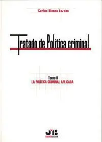 Tratado de Polã?Â­ticia Criminal. Tomo Ii