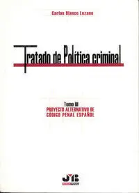 Tratado de Polã?Â­tica Criminal. Tomo Iii