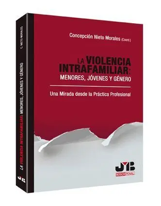 La Violencia Intrafamiliar : Menores, Jóvenes y Género.