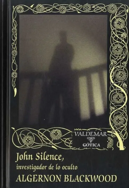 John Silence, Investigador de lo Oculto