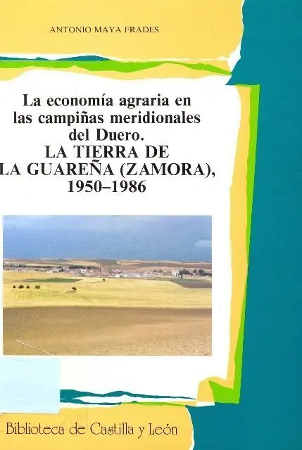 La Economia Agraria en las Campiã?Â?As Meridionales del Duero.