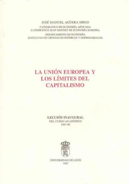 La Union Europea y los Limites del Capitalismo.