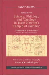 Science, Philology And Theology In Isaac Newton's Temple Of Solomon