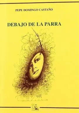 *** Debajo de la Parra