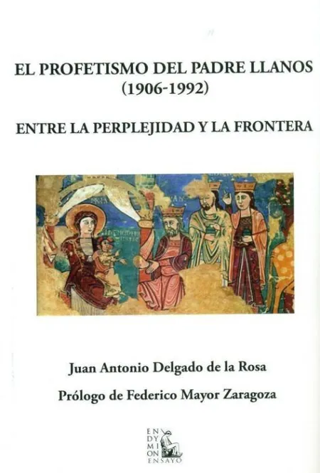 El Profetismo del Padre Llanos (1906-1992)
