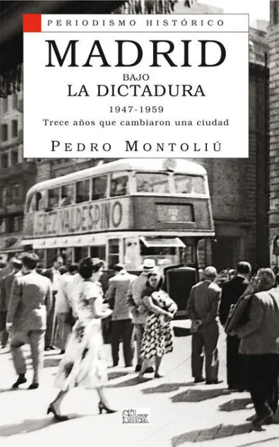 Madrid Bajo la Dictadura 1947-1959