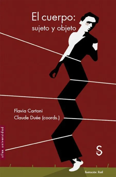 El Cuerpo: Sujeto y Objeto