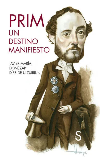 Prim. Un Destino Manifiesto