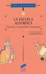 La Escuela Austríaca, Mercado y Actividad Empresarial