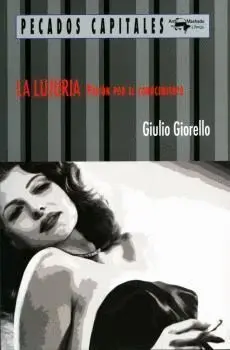 La Lujuria. Pasion por el Conocimiento