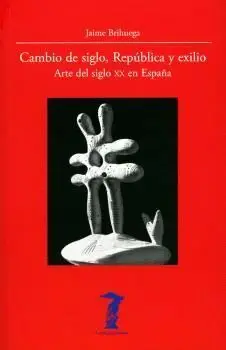 Cambio de Siglo, República y Exilio