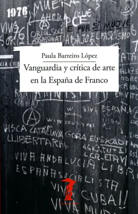 Vanguardia y Critica de Arte en la Espaã?Â?A de Franco